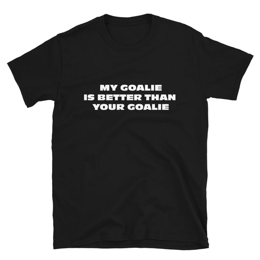 My Goalie is Better